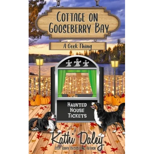 Cottage on Gooseberry Bay: A Geek Thing