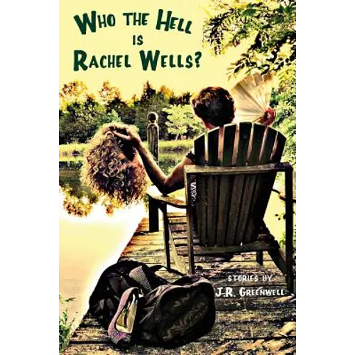 Who the Hell Is Rachel Wells?