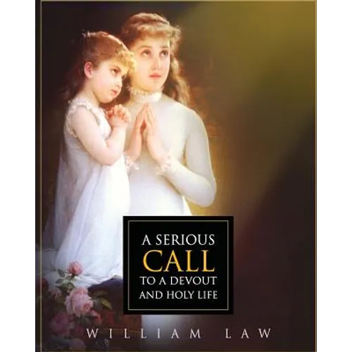 A Serious Call to a Devout and Holy Life