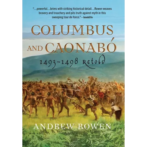 Columbus and Caonabó: 1493-1498 Retold