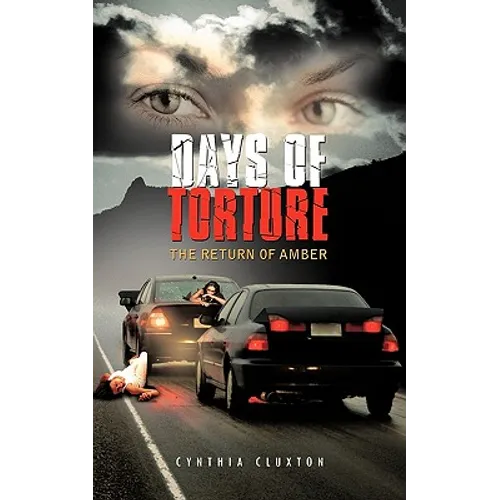 Days of Torture: The Return of Amber