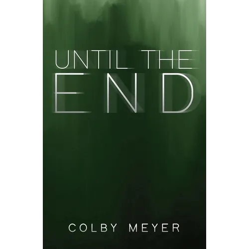 Until the End