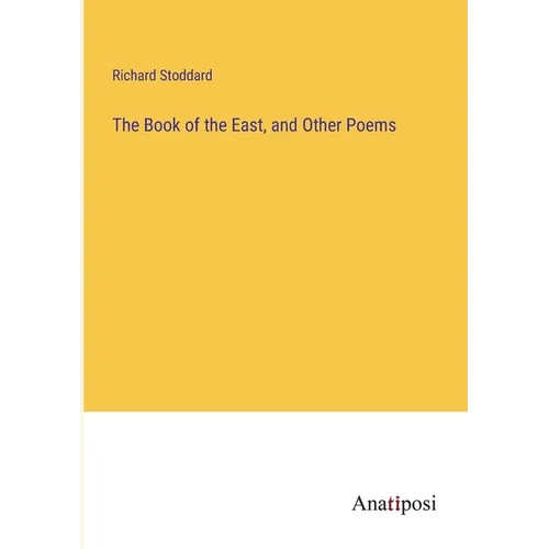 The Book of the East, and Other Poems