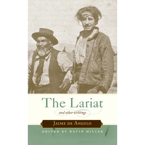 The Lariat: And Other Writings
