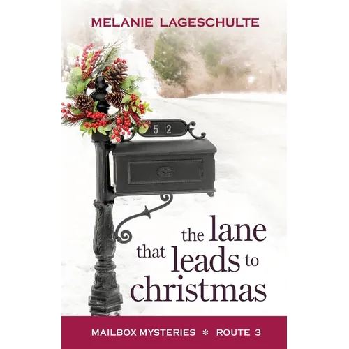 The Lane That Leads to Christmas