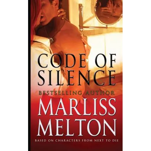 Code of Silence: A Novella Based on Characters from Next to Die