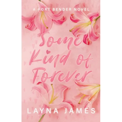 Some Kind of Forever: A Fort Bender Novel