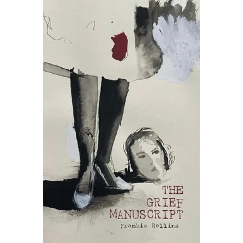 The Grief Manuscript