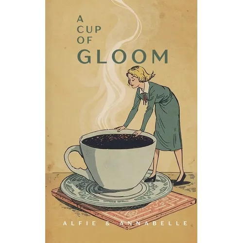 A Cup of Gloom