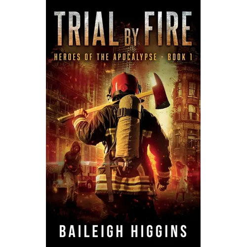 Trial by Fire