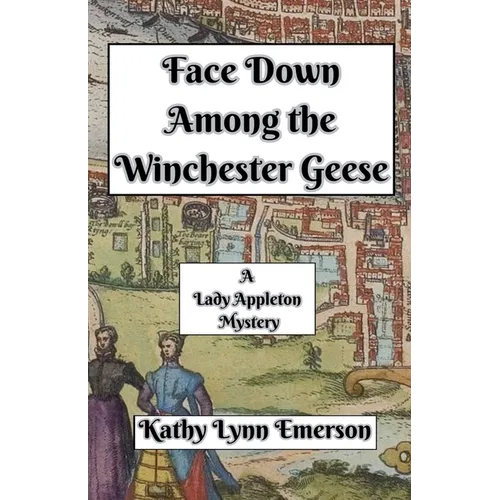 Face Down Among the Winchester Geese