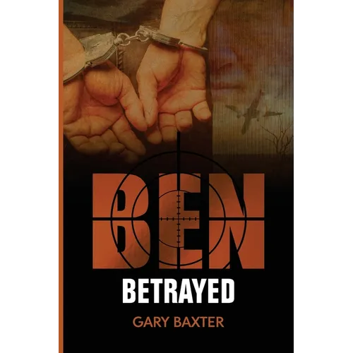 Ben Betrayed