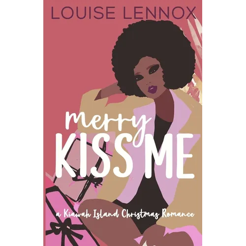 Merry Kiss Me: A Kiawah Island Christmas Romance