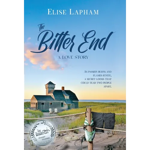 The Bitter End: A Love Story