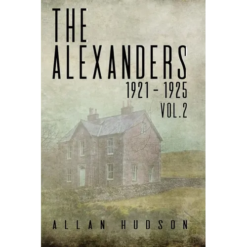 The Alexanders. Vol. 2 1921 - 1925