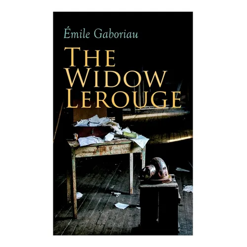 The Widow Lerouge: Murder Mystery Novel
