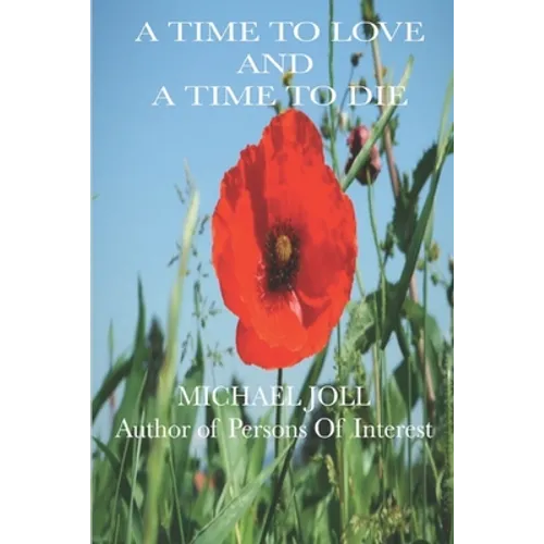 A Time to Love and a Time to Die