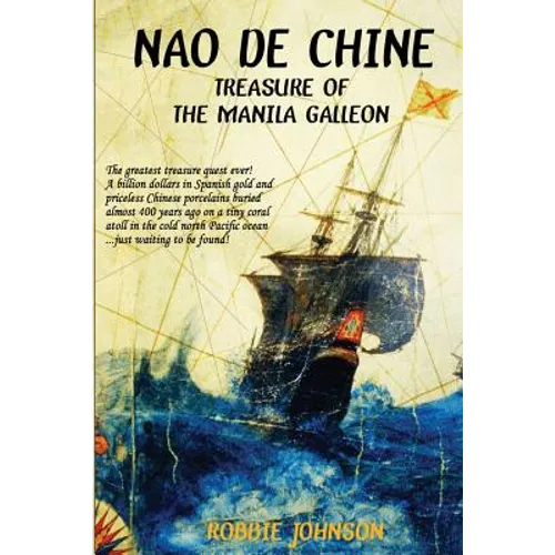 Nao de Chine: : Treasure of the Manila Galleon