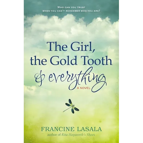 The Girl, the Gold Tooth, and Everything