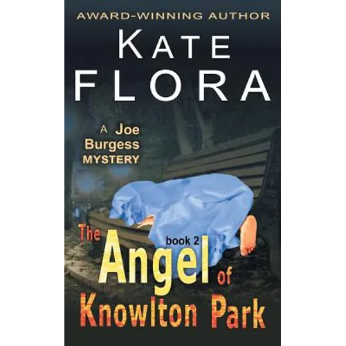 The Angel of Knowlton Park (a Joe Burgess Mystery, Book 2)