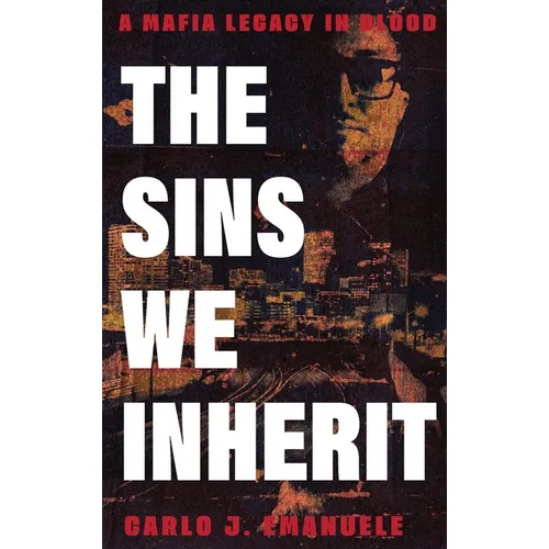 The Sins We Inherit: A Mafia Legacy in Blood