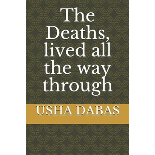 The Deaths, lived all the way through
