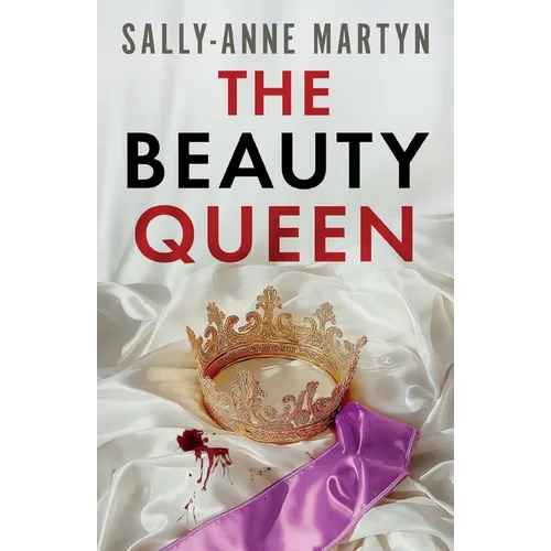 The Beauty Queen: An absolutely addictive psychological thriller
