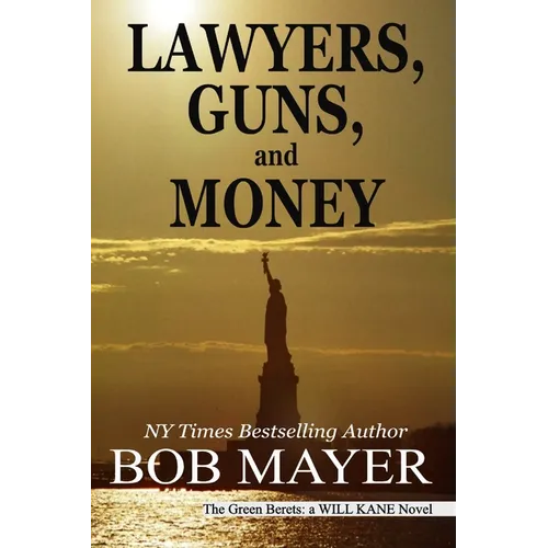 Lawyers, Guns and Money