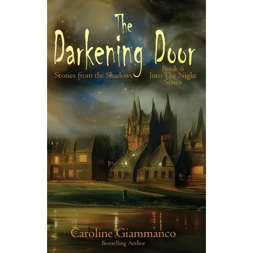 The Darkening Door: Stories from the Shadows