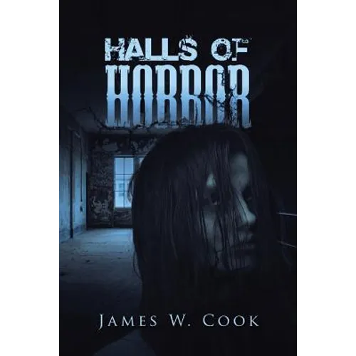 Halls Of Horror: A Compilation of Short Stories