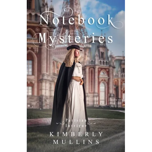 Notebook Mysteries Parisian Intrigue