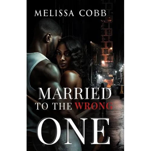 Married To The Wrong One
