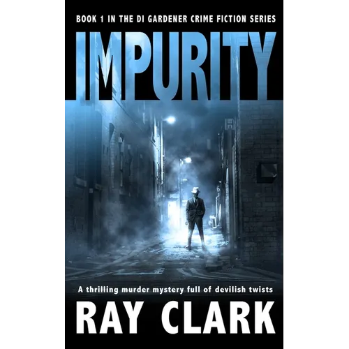 Impurity: A thrilling murder mystery full of devilish twists