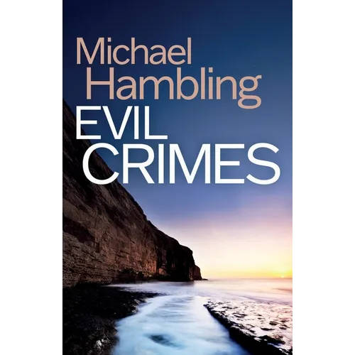 Evil Crimes: a British crime mystery full of twists