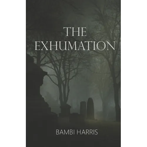 The Exhumation