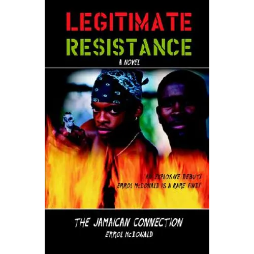 Legitimate Resistance: The Jamaican Connection