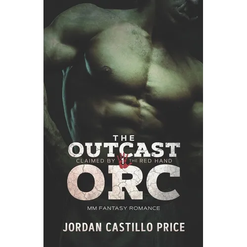 The Outcast Orc: MM Fantasy Romance
