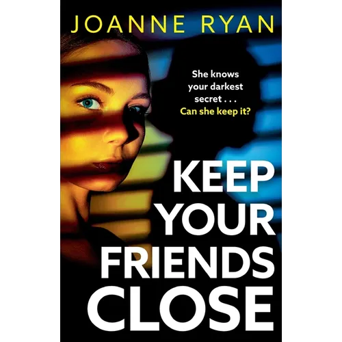 Keep Your Friends Close