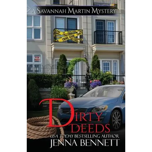 Dirty Deeds: A Savannah Martin Novel