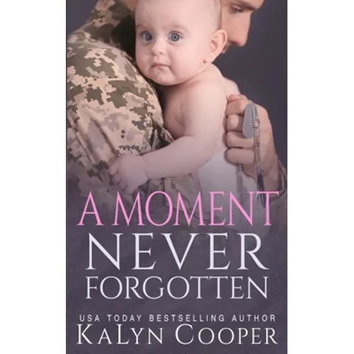 A Moment Never Forgotten