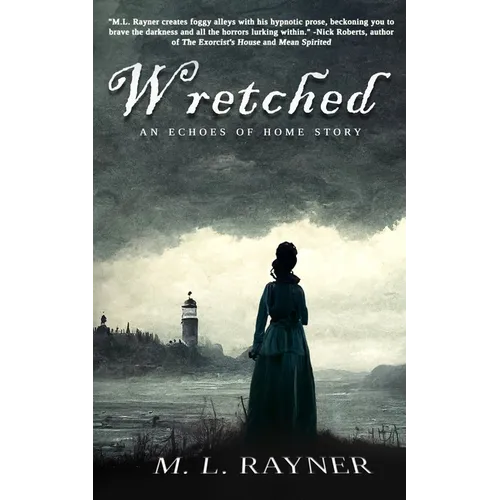 Wretched: An Echoes of Home Story
