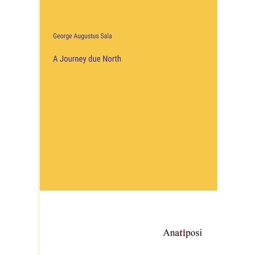 A Journey due North