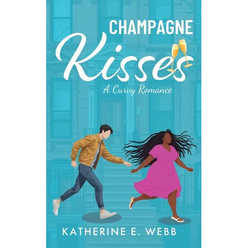 Champagne Kisses: A Curvy Romance