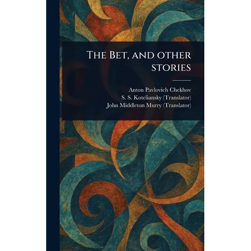 The Bet, and Other Stories