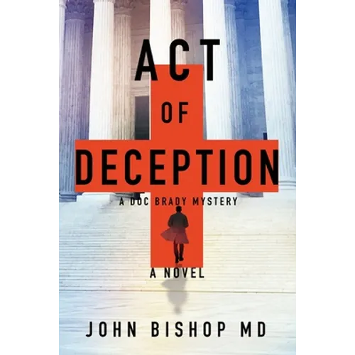 Act of Deception: A Medical Thriller