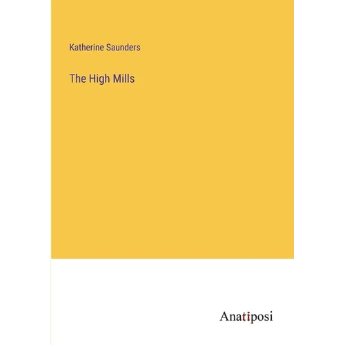 The High Mills