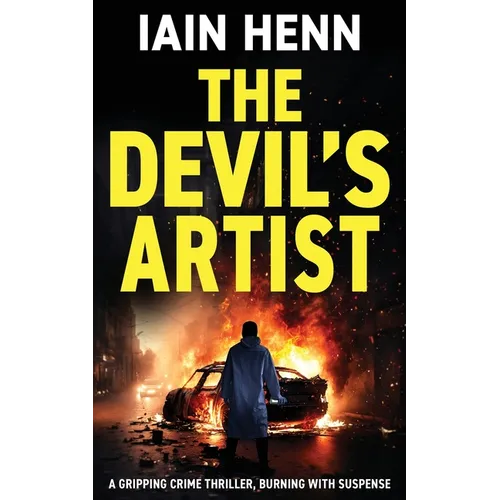 The Devil's Artist: A gripping crime thriller, burning with suspense