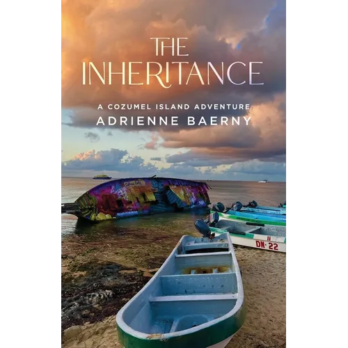 The Inheritance: A Cozumel Island Adventure