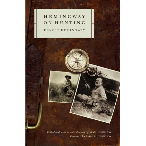 Hemingway on Hunting