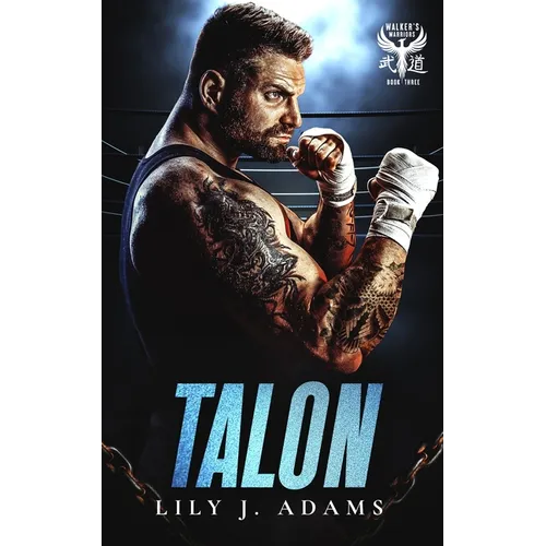 Talon (Walker's Warriors MC Romance Series, Book 3)